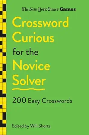 New York Times Games Crossword Curious for the Novice Solver