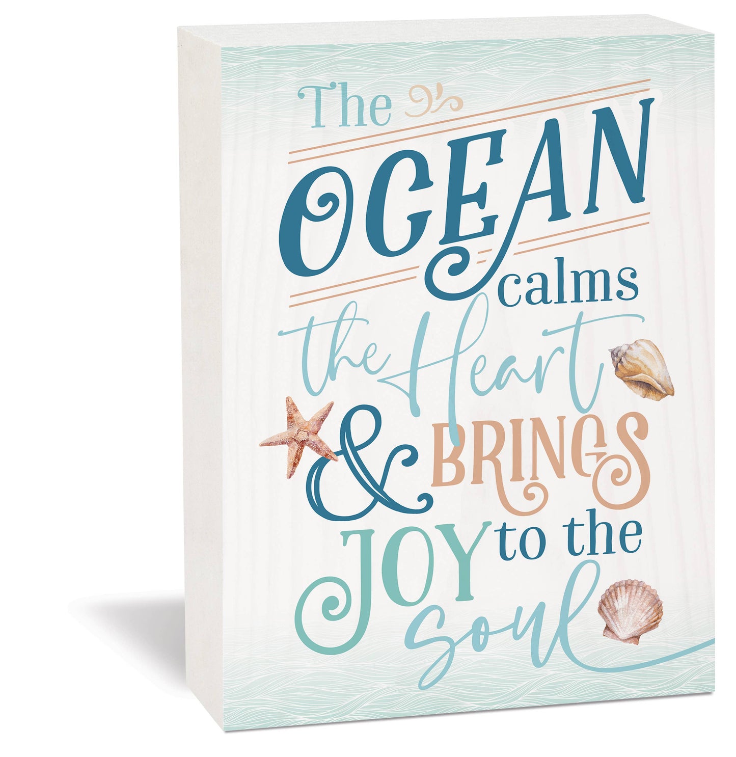 The Ocean Calms the Heart & Brings Joy Barnhouse Wood Block Décor