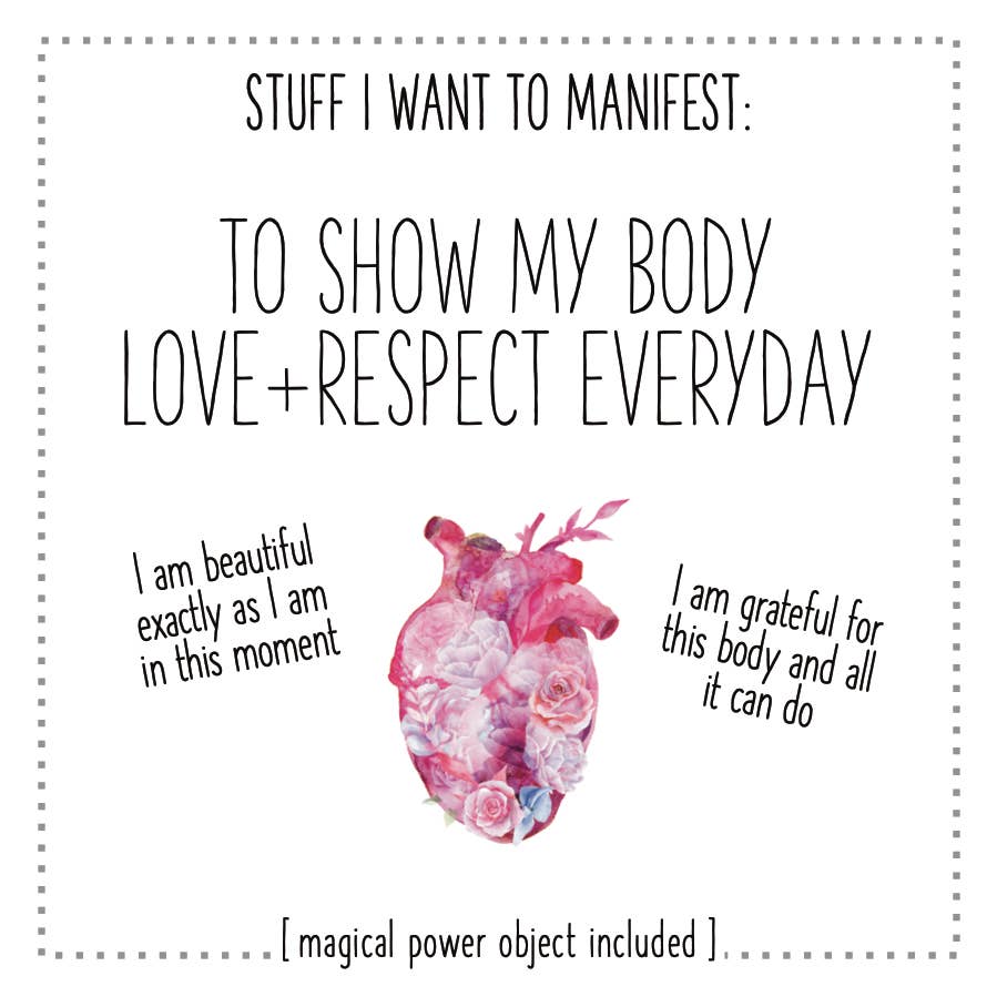 Stuff I Want To Manifest: To Show My Body Love + Respect