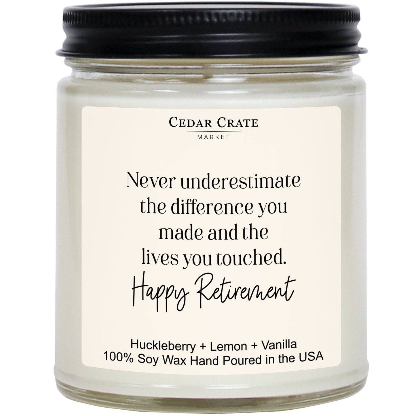 Cedar Crate Market - Soy Candle - Never Underestimate The Difference You Made 9oz
