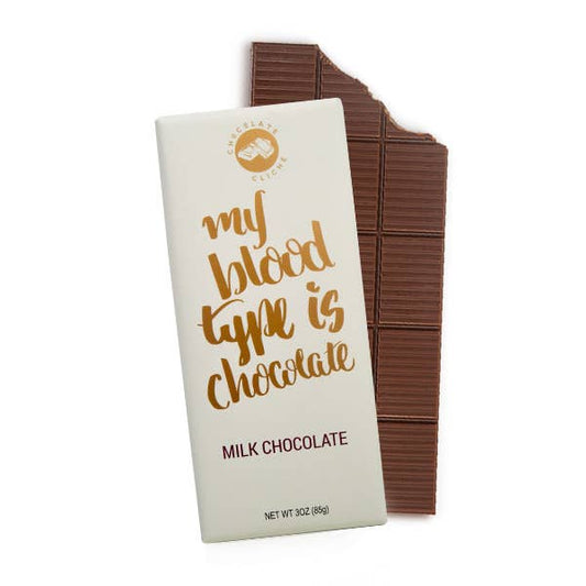 My Blood Type Is Chocolate - Milk Chocolate 3oz Bar