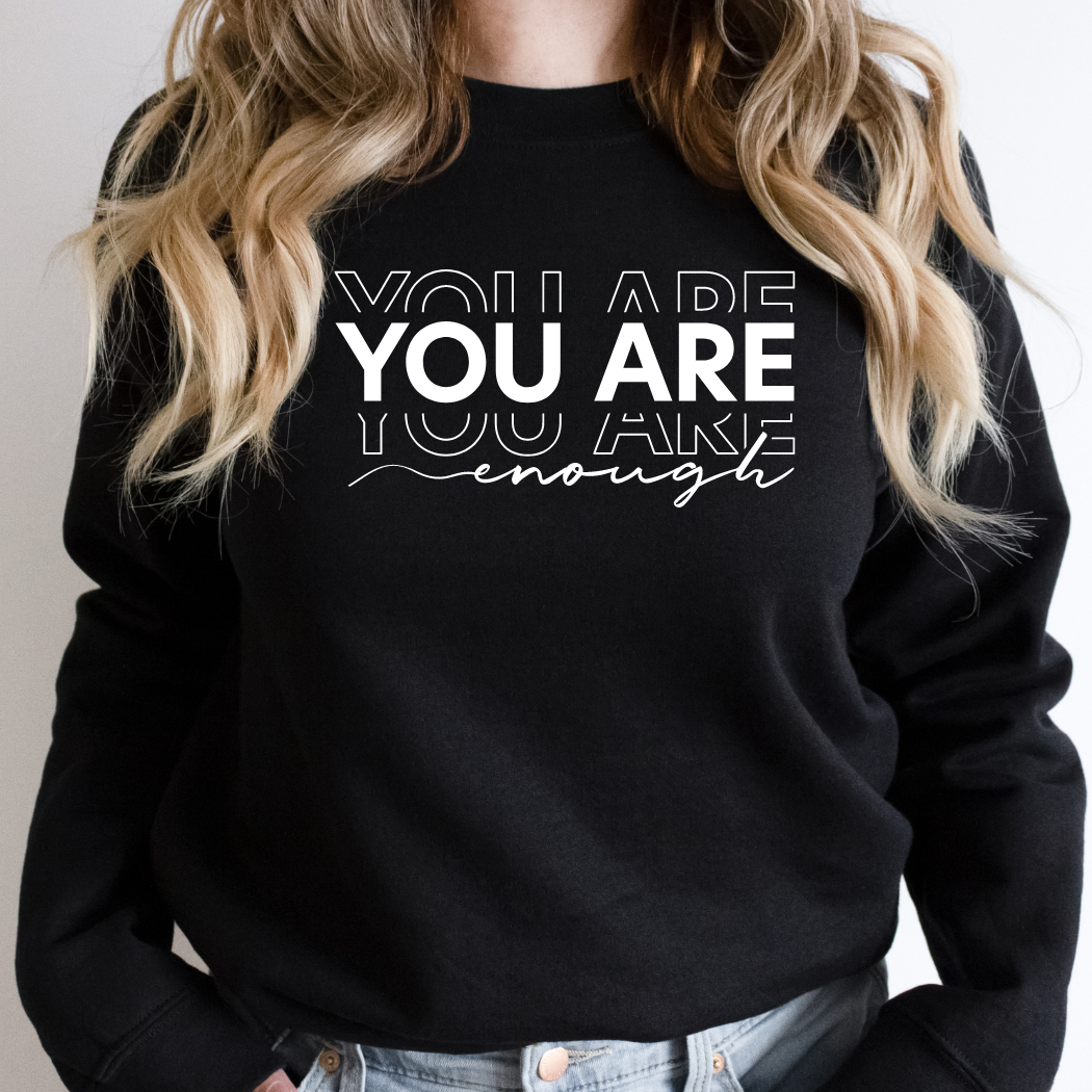 Gisely's Kreations - You are Enough Sweatshirt