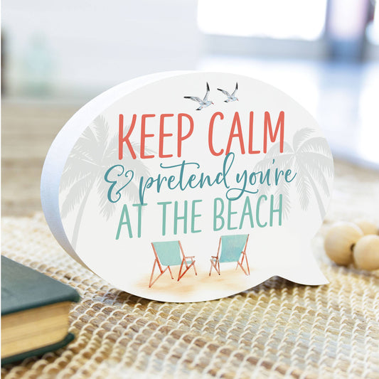 Keep Calm and Pretend You're at the Beach Word Bubble