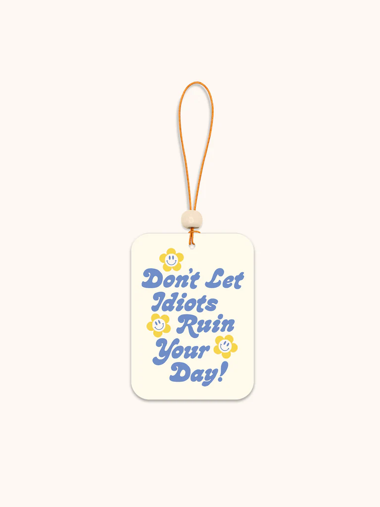 Don't Let it Ruin Your Day Car Air Freshener