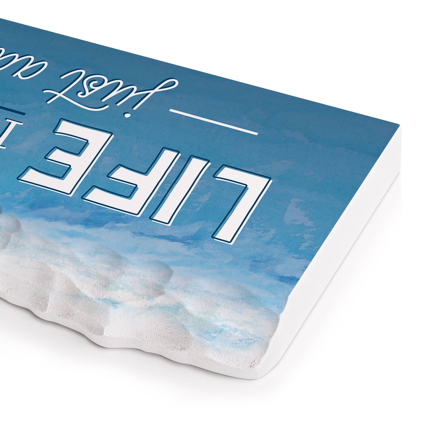 Life is Simple Just Add Water Wave Décor