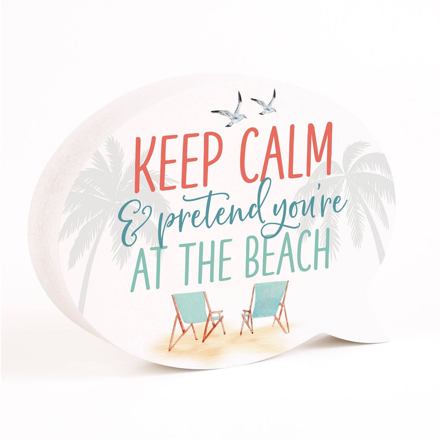 Keep Calm and Pretend You're at the Beach Word Bubble